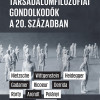 Új kötet: Szabó Márton: Társadalomfilozófiai gondolkodók a 20. században